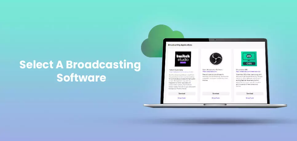 Select A Broadcasting Software
